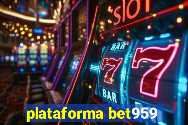 plataforma bet959